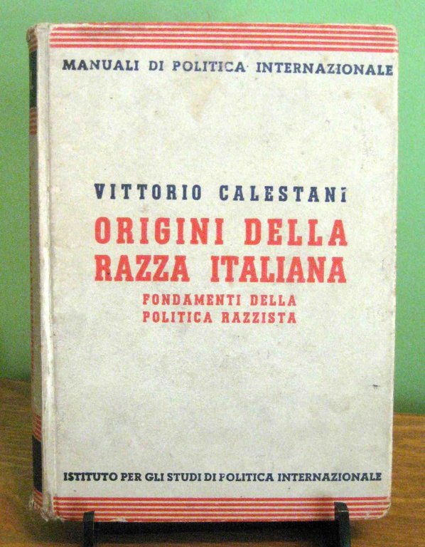 Origini della razza italiana. Fondamenti della politica razzista