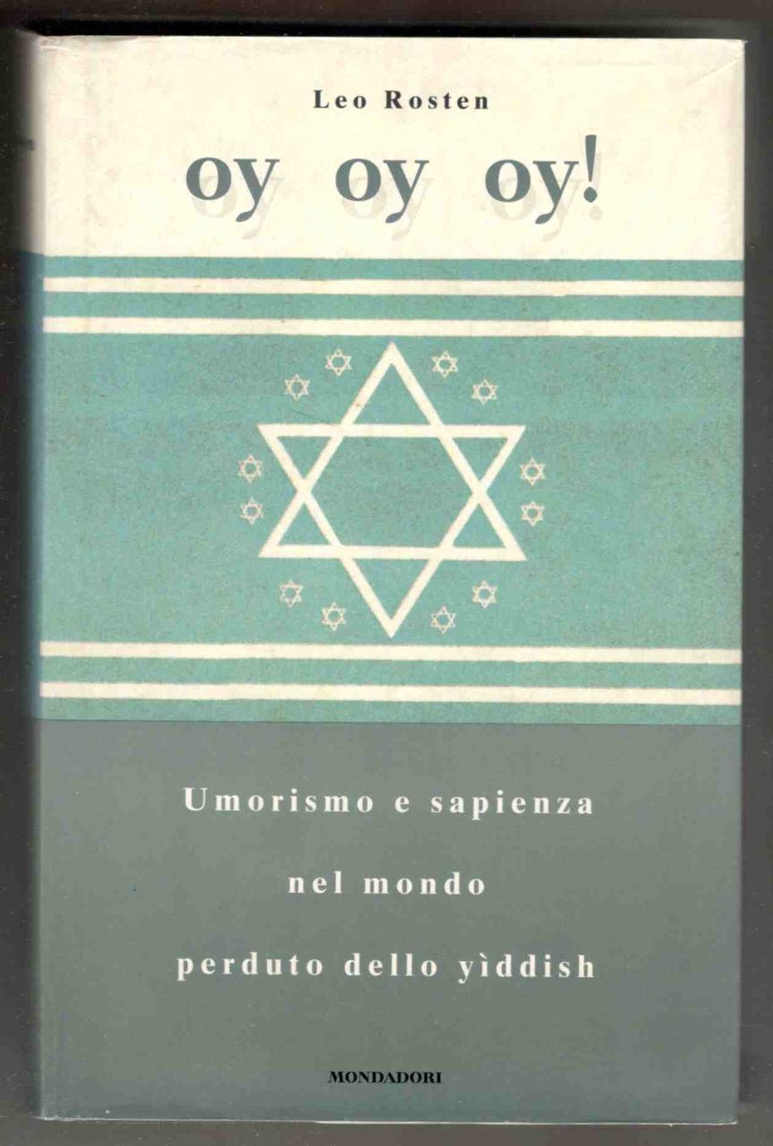 Oy oy oy! Umorismo e sapienza nel mondo perduto dello …