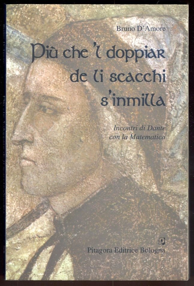Più che'l doppiar de li scacchi s'inmilla. Incontri di Dante …
