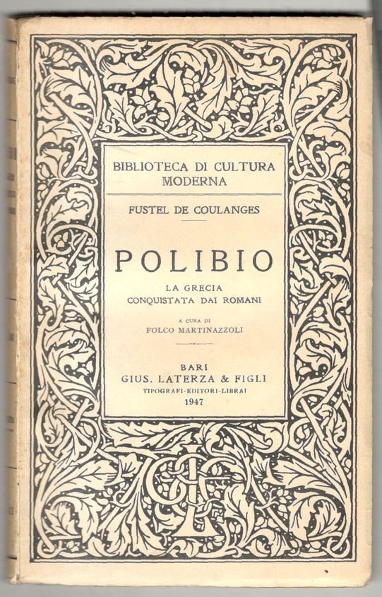 Polibio. La Grecia conquistata dai romani. A cura di Folco …