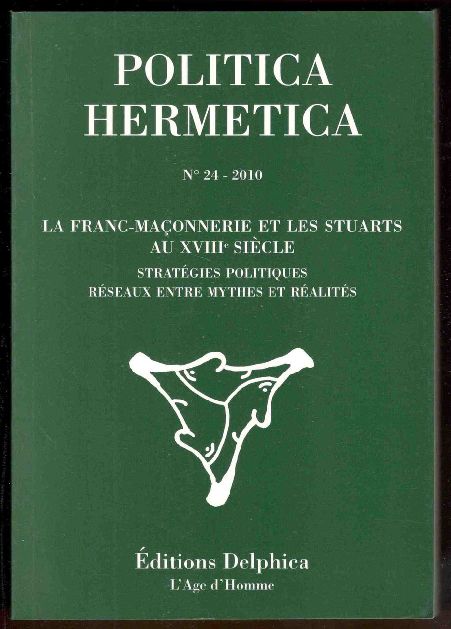 Politica hermetica. N° 24 - 2010. La franc-maçonnerie et les …