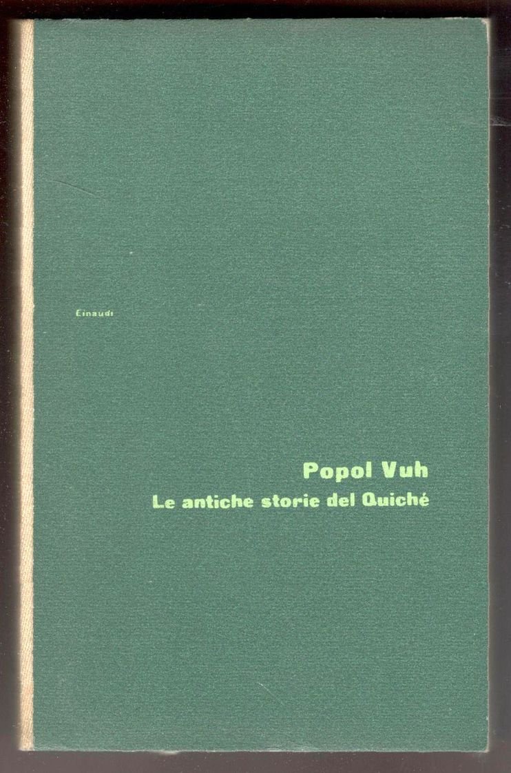 Popol Vuh. Le antiche storie dei Quiché