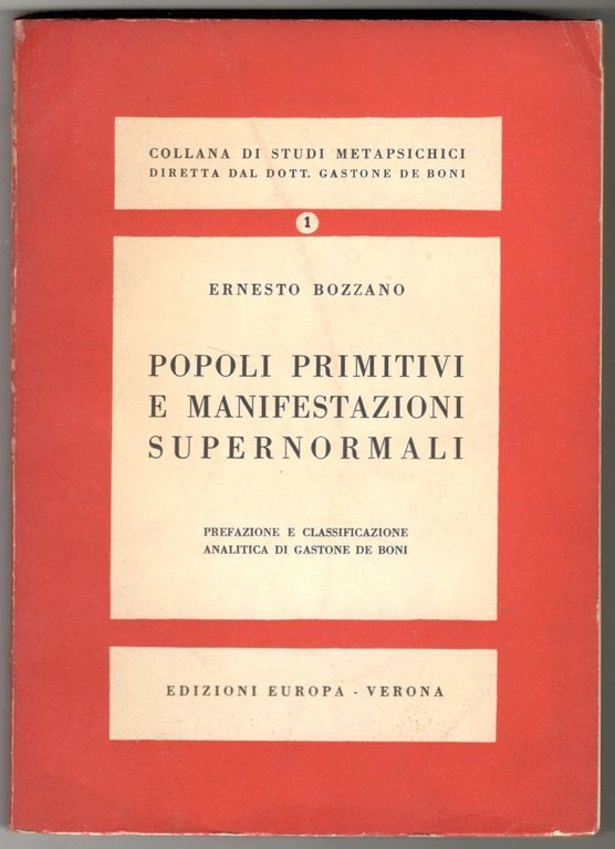 Popoli primitivi e manifestazioni supernormali. Prefazione e classificazione analitica di …