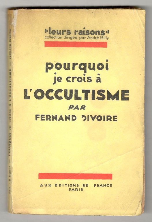 Pourquoi je crois à l'occultisme