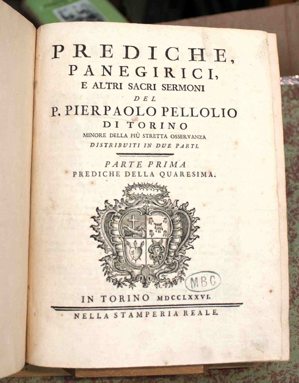 Prediche, Panegirici, e altri sacri sermoni del P. Pier Paolo …