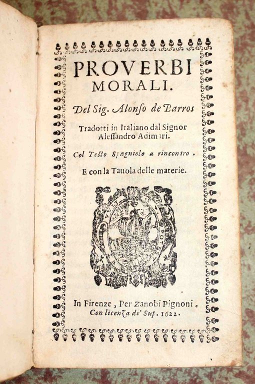 Proverbi morali. Tradotti in Italiano dal sig. Alessandro Adimari. Col …