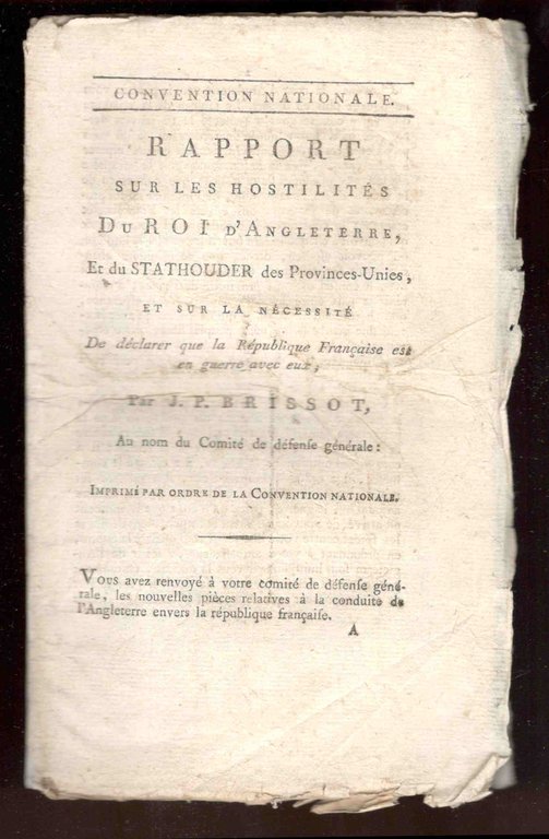 Rapport sur les hostilités du Roi d'Angleterre et du Stathouder …