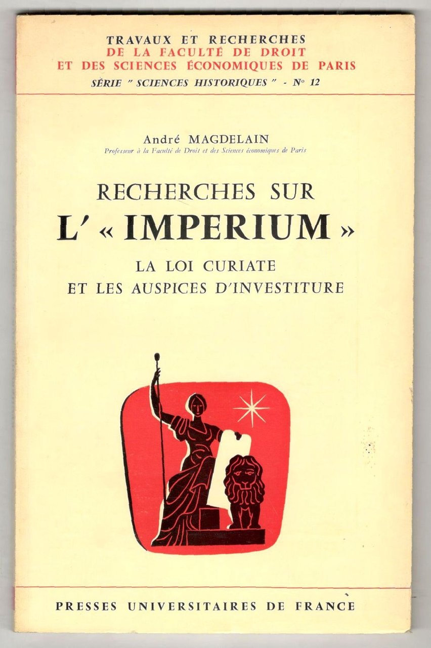 Recherches sur l'« Imperium », la loi curiate et les …