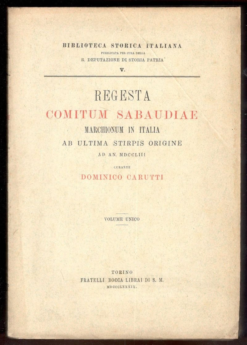 Regesta Comitum Sabaudiae marchionum in Italia ab ultima stirpis origine …