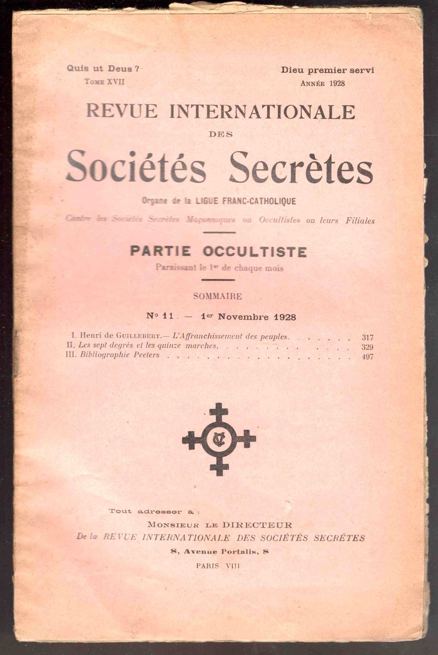 Revue internationale des sociétés secrètes. Tome XVIII, année 1928, n° …