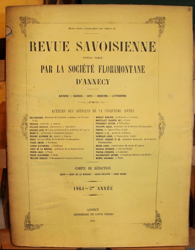 Revue Savoisienne. Journal publié par l'Association Florimontane d'Annecy. Histoire - …