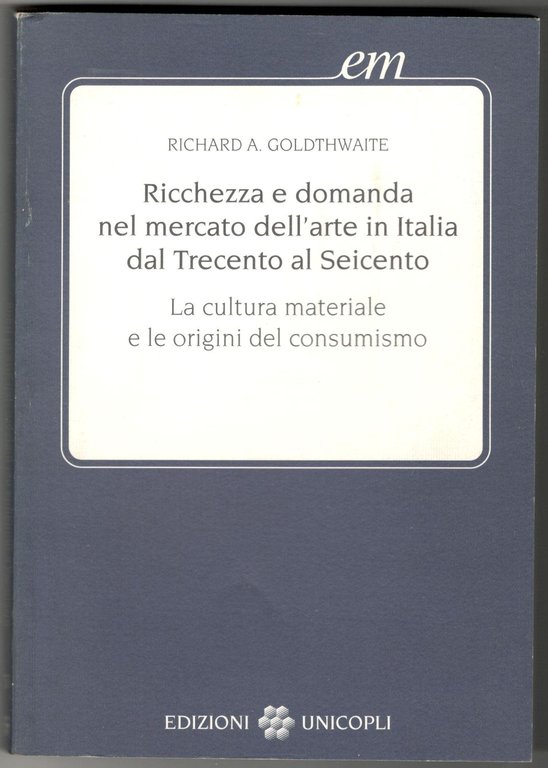 Ricchezza e domanda nel mercato dell'arte in Italia dal Trecento …
