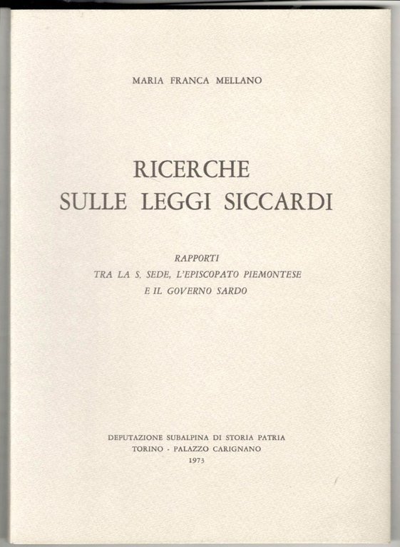 Ricerche sulle Leggi Siccardi. Rapporti tra la S. Sede, l'episcopato …