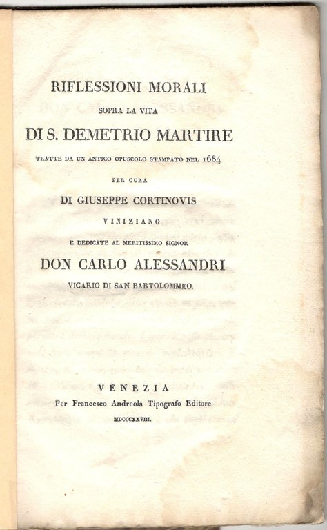 Riflessioni morali sopra la vita di S. Demetrio martire: tratte …