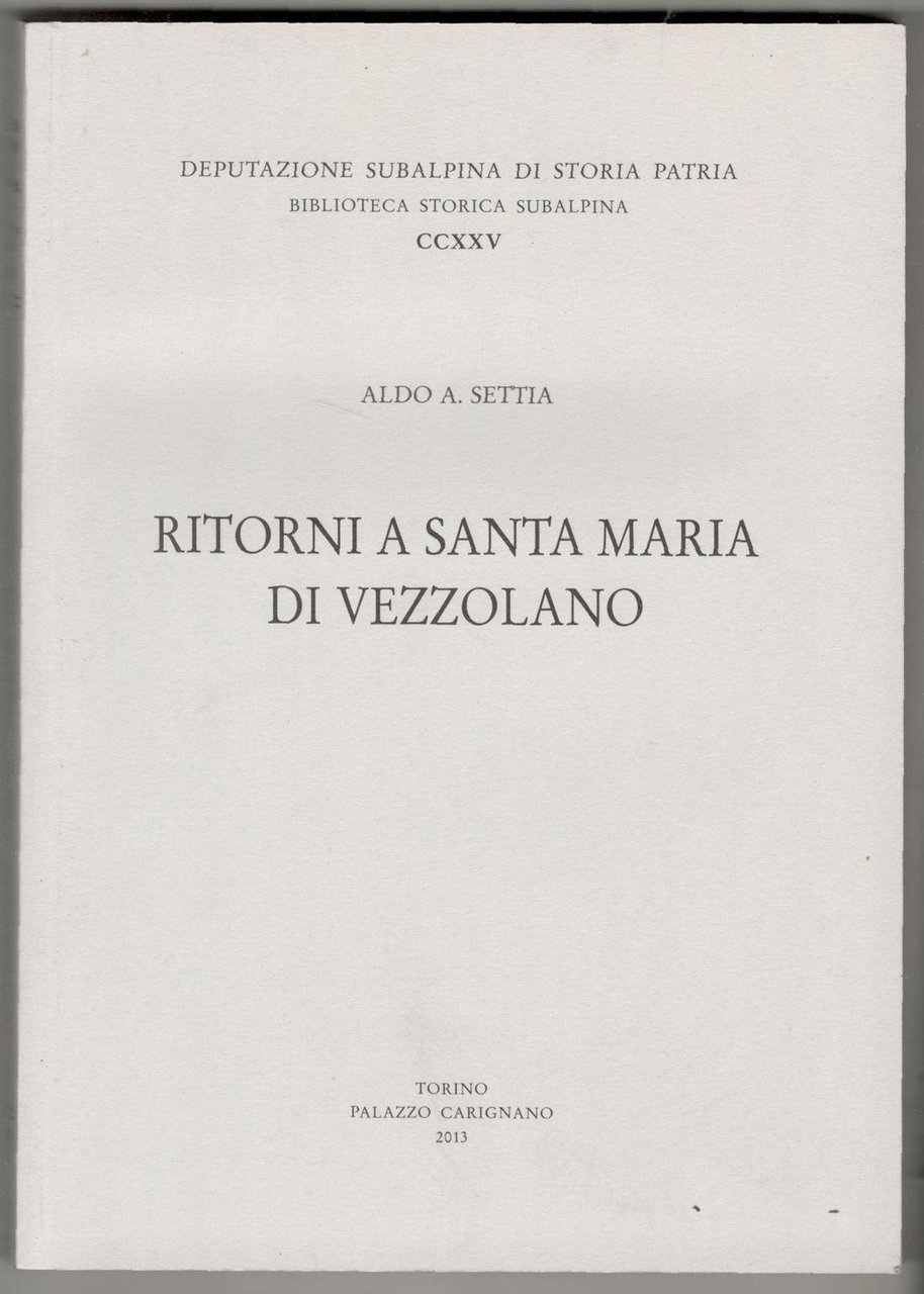 Ritorni a Santa Maria di Vezzolano. Una fondazione signorile nell’età …