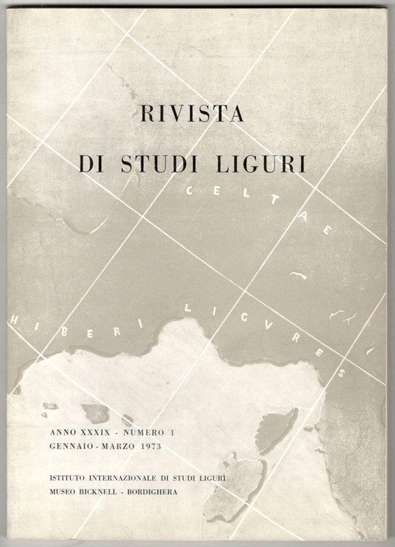 Rivista di studi liguri. Anno XXXIX, numeri 1 / 2-4. …