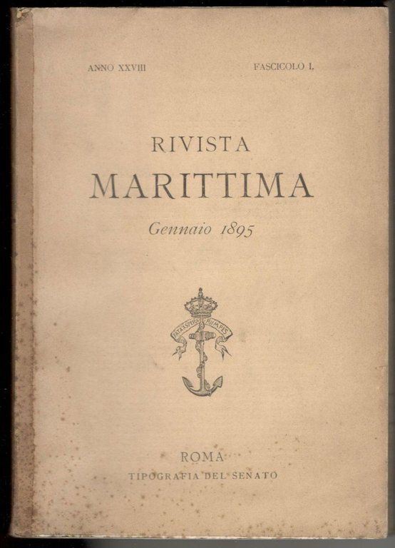 Rivista marittima. Anno XXVIIII. Gennaio - Febbraio - Marzo 1895 …