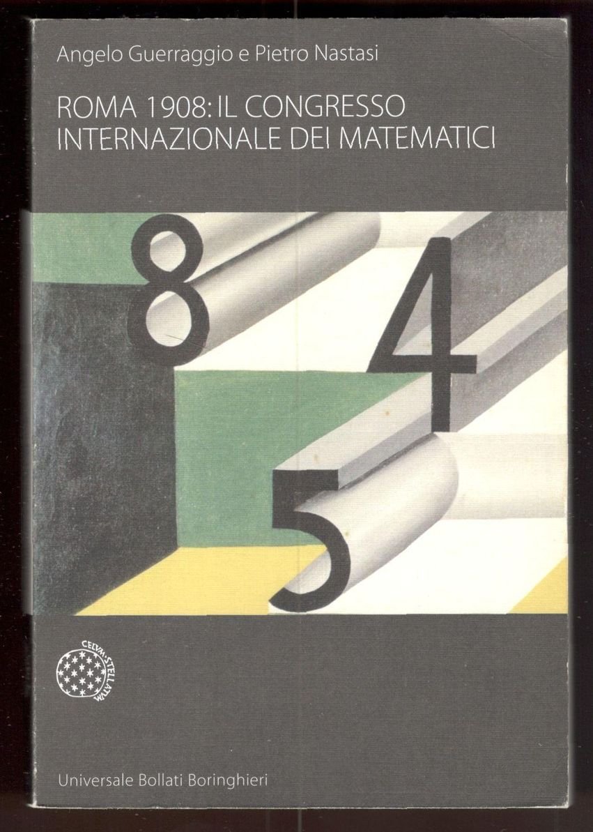 Roma 1908: il Congresso internazionale dei matematici