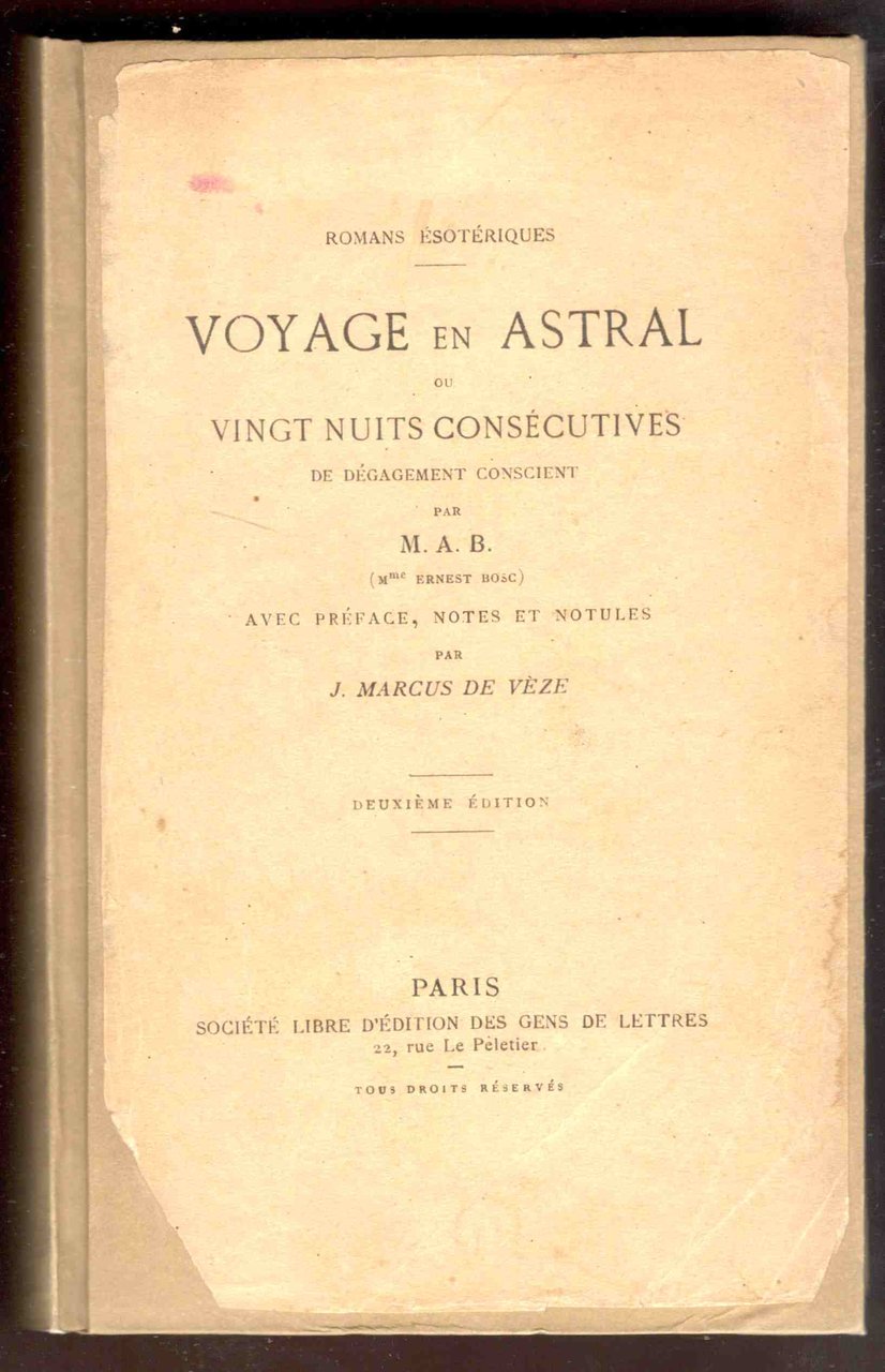 Romans ésotériques. Voyage en Astral ou vingt nuits consécutives de …