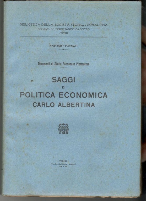 Saggi di politica economica carlo albertina. Documenti di Storia Economica …