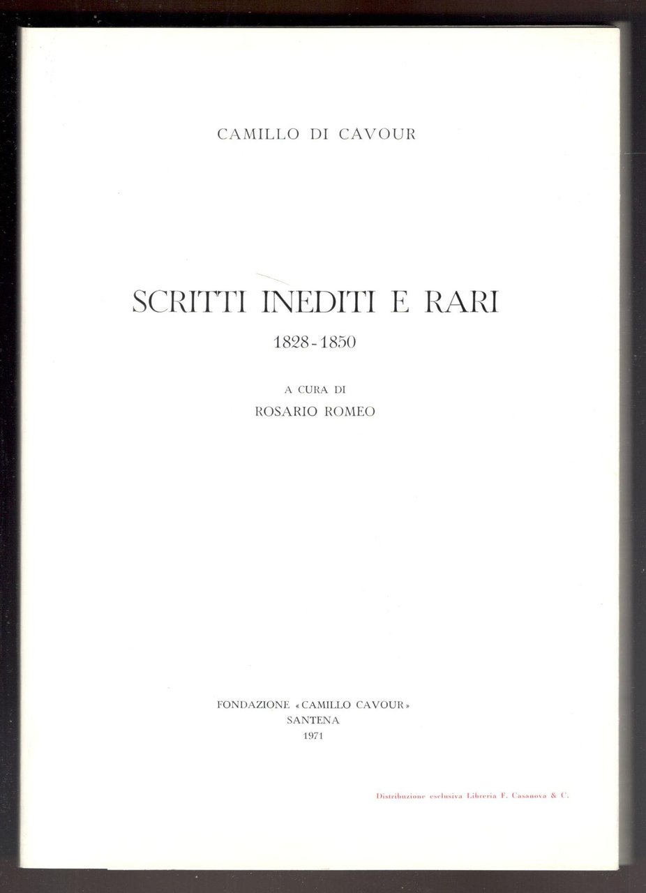 Scritti inediti e rari 1828-1850. A cura di Rosario Romeo