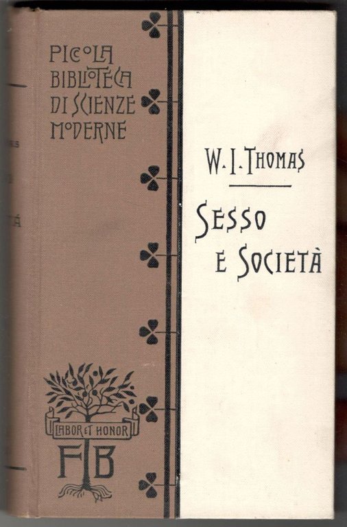 Sesso e società. Studii sulla psicologia sociale del sesso