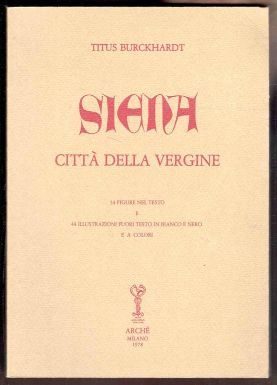 Siena città della Vergine. Con fotografie a colori dell'autore | Immagine Gallery 1