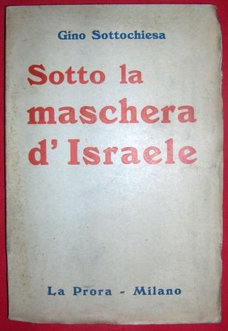 Sotto la maschera di Israele.