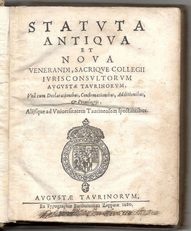 Statuta Antiqua et Noua venerandi, sacrique collegii iurisconsultorum Augustae Taurinorum, …