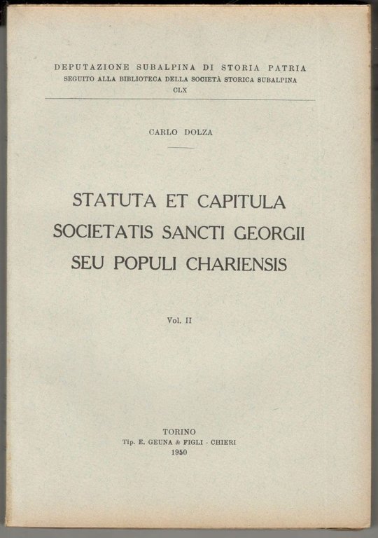 Statuta et capitula Societatis sancti Georgii seu populi chariensis. Vol. …