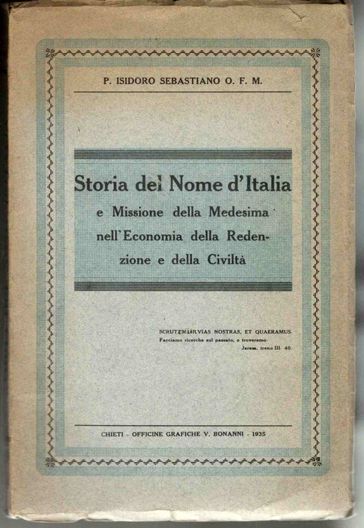 Storia del nome d'Italia e Missione della Medesima nell'economia della …