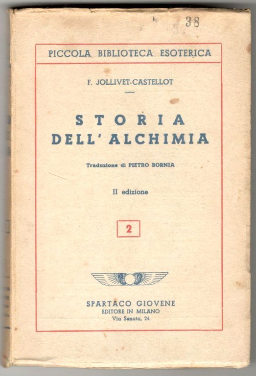 Storia dell'alchimia. Traduzione di Pietro Bornia. II edizione