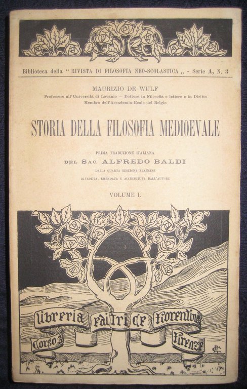 Storia della Filosofia Medioevale. Prima traduzione italiana del Sac. Alfredo …