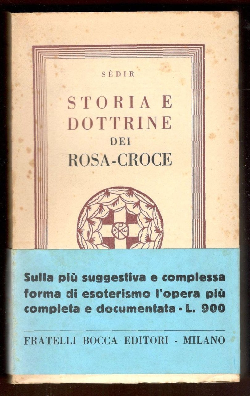 Storia e dottrine dei Rosa-Croce