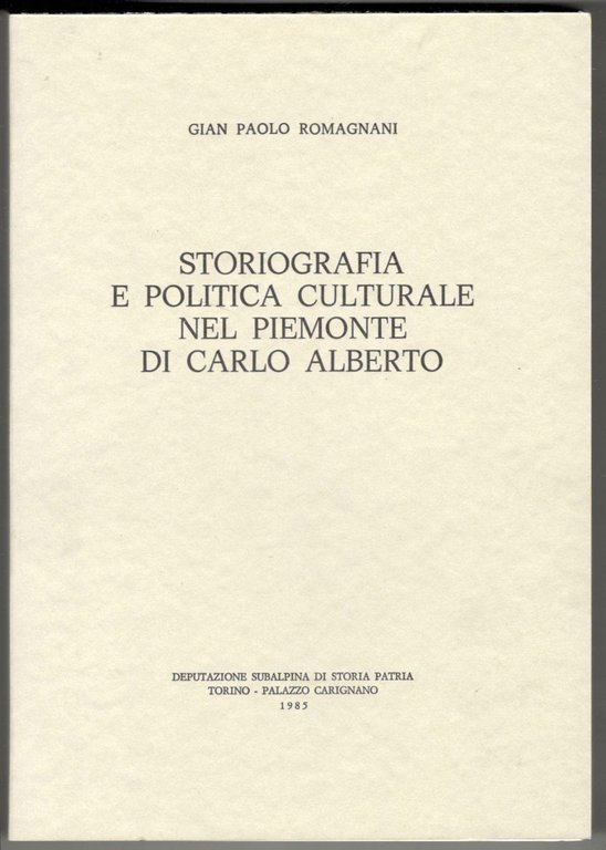 Storiografia e politica culturale nel Piemonte di Carlo Alberto