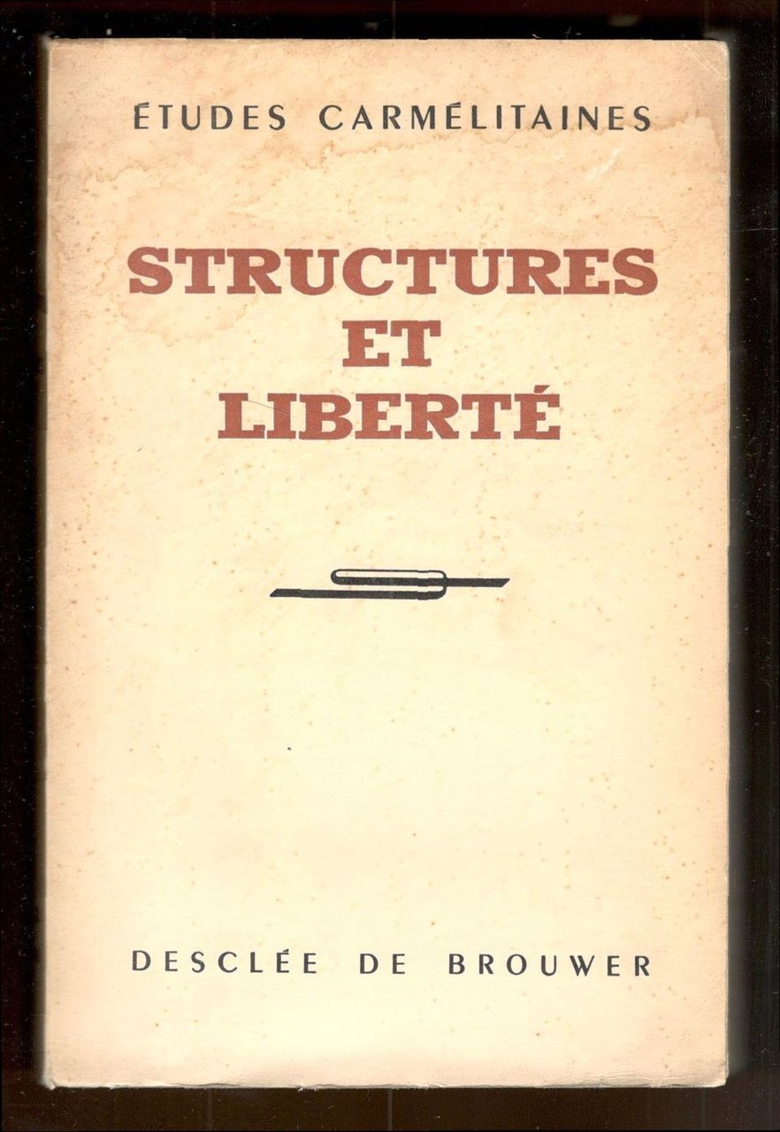 Structures et liberté. Études carmélitaines