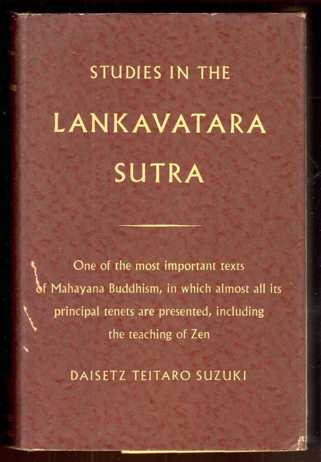 Studies in the Lankavatara Sutra. One of the most important …