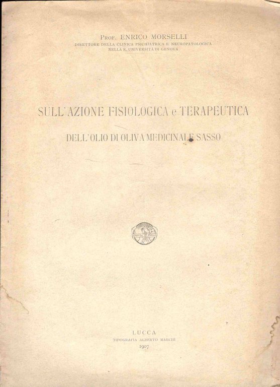 Sull'azione fisiologica e terapeutica dell'olio di oliva medicinale preparato dalla …