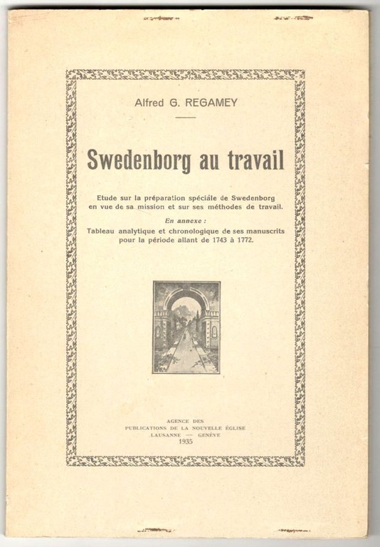 Swedenborg au travail. Étude sur la préparation spéciale de Swedenborg …