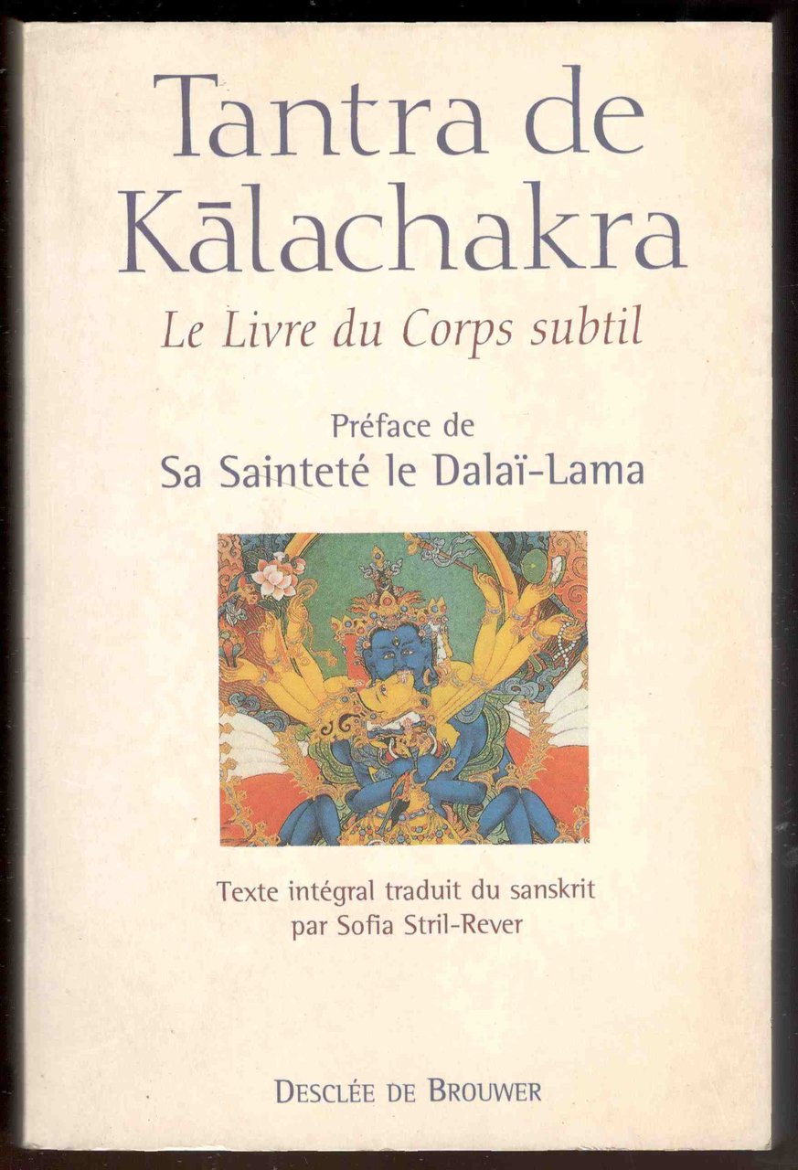 Tantra de Kalachakra. Le Livre du Corps subtil. Préface de … | Immagine principale