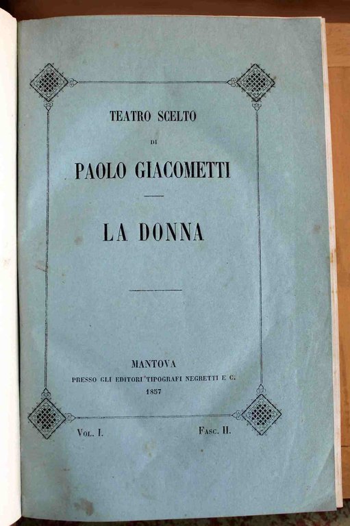 Teatro scelto. Cinque volumi in tre tomi