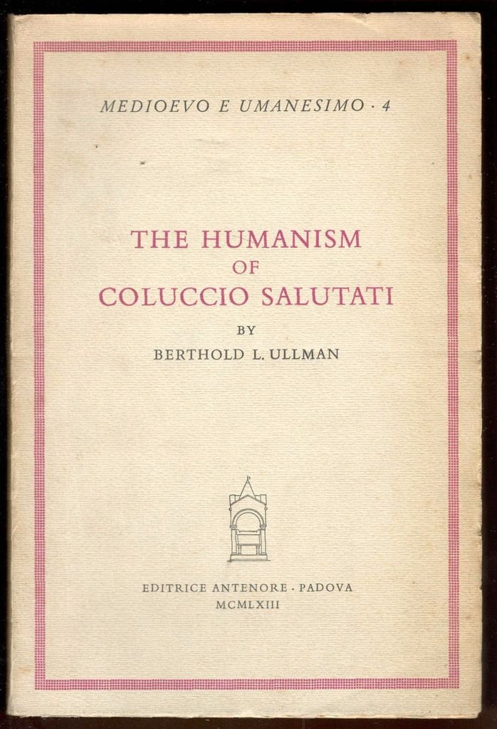 The Humanism of Coluccio Salutati