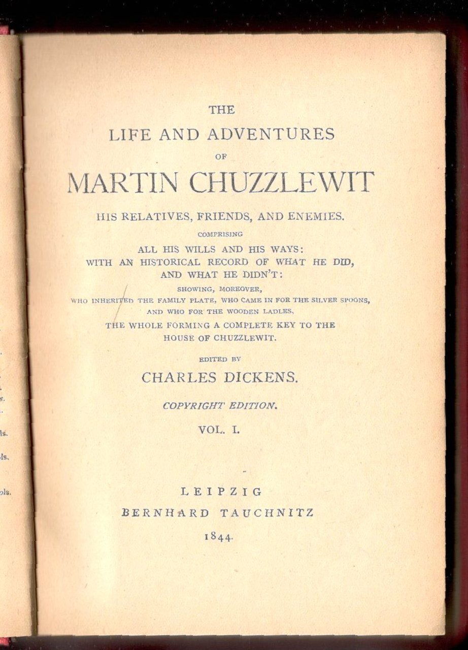 The life and adventures of Martin Chuzzlewit. His Relatives, Friends, …