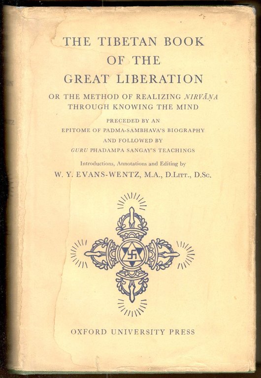 The Tibetan book of the Great Liberation or The method …