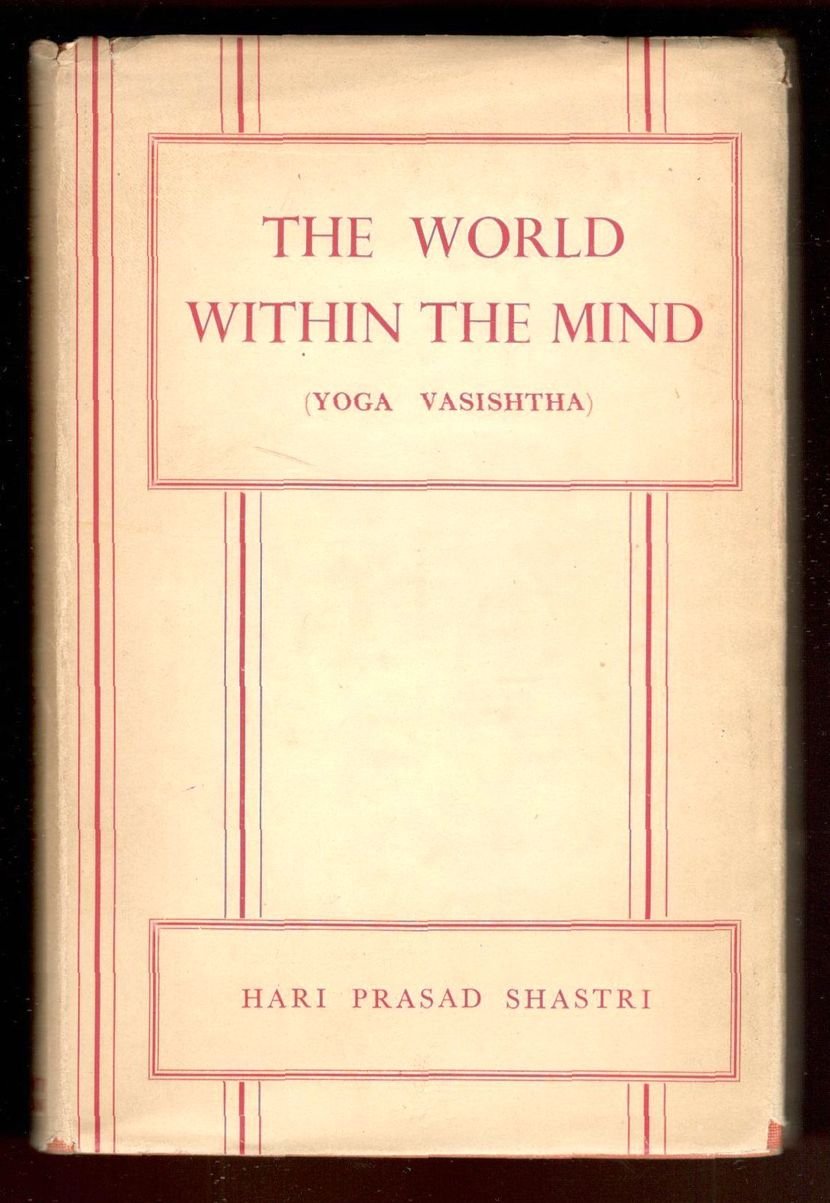 The world within the mind (Yoga-Vasishtha)