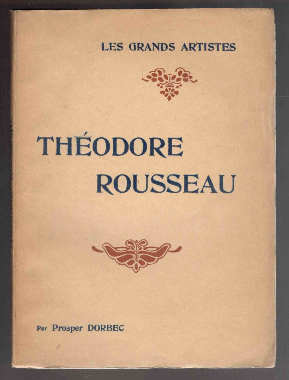 Theodore Rousseau. Biografie critique illustree de 24 reproductions hors texte