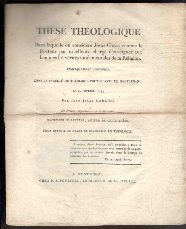 Thèse Théologique. Dans laquelle on cosidère Jésus-Christ comme le Docteur …