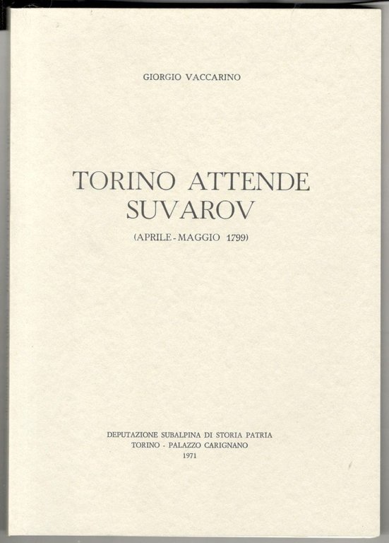 Torino attende Suvarov (Aprile - Maggio 1799)