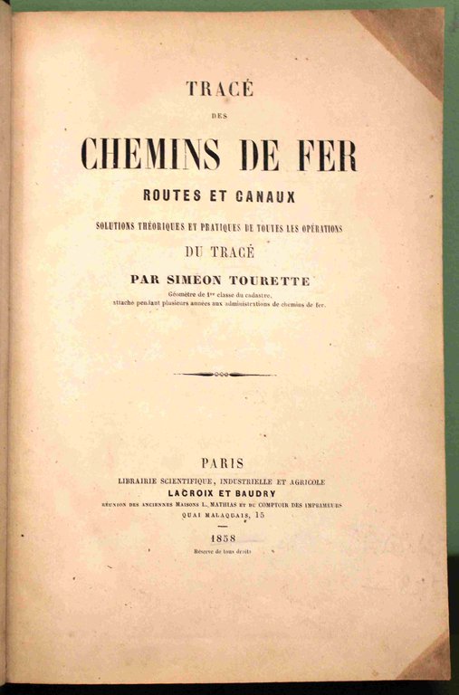 Tracé des chemins de fer, routes et canaux. Solutions théoriques …