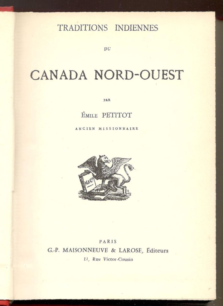 Traditions indiennes du Canada nord-ouest. (Reprint dell'edizione originale del 1886)